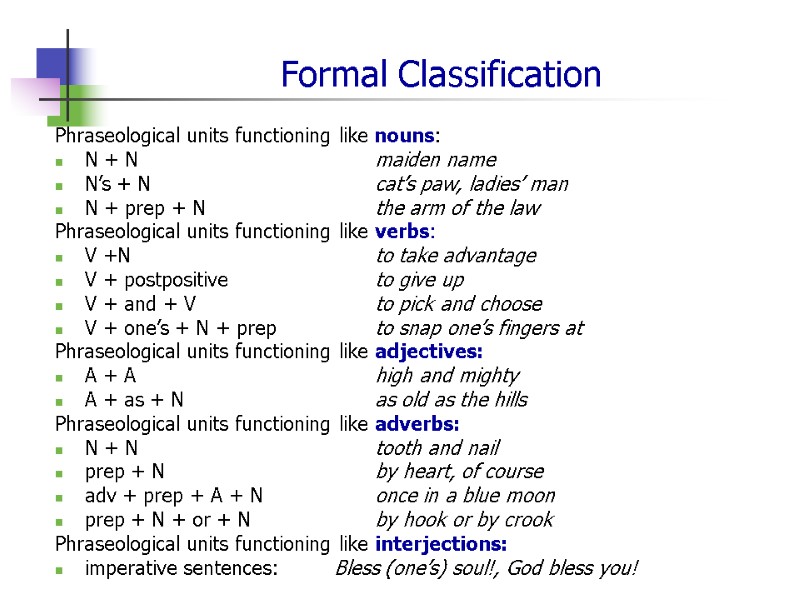 Formal Classification Phraseological units functioning like nouns: N + N    